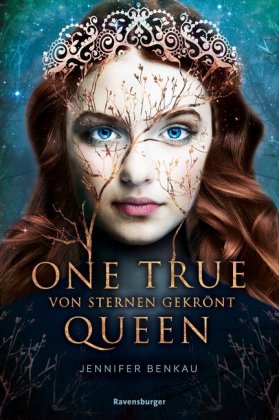 One True Queen - Von Sternen gekrönt #01