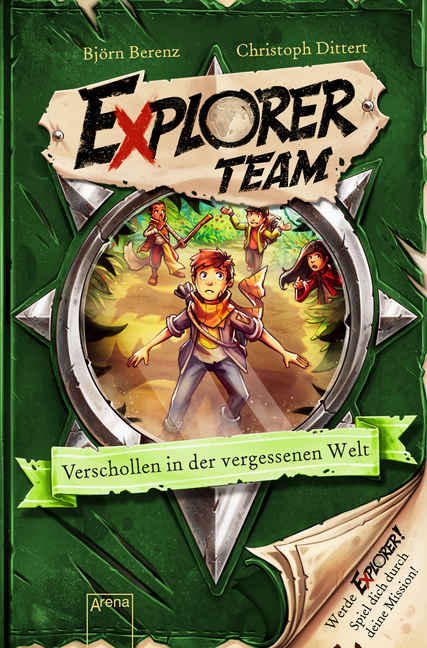 Explorer Team. Verschollen in der vergessenen Welt #01