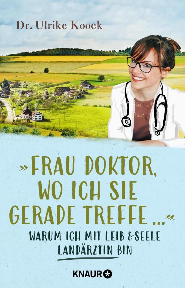 Frau Doktor, wo ich sie gerade treffe ...