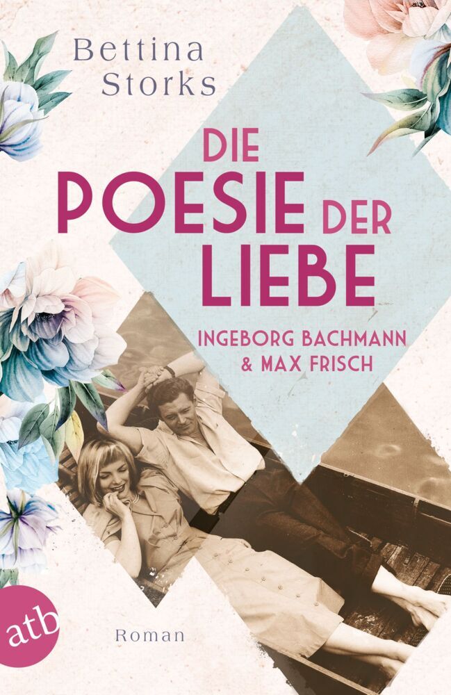 Die Poesie der Liebe - Ingeborg Bachmann und Max Frisch