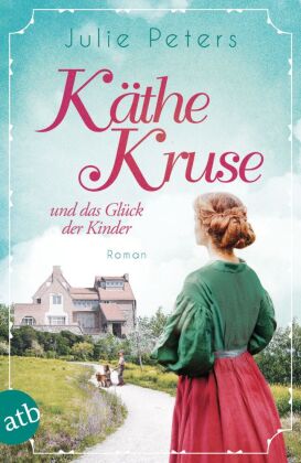 Käthe Kruse und das Glück der Kinder #02
