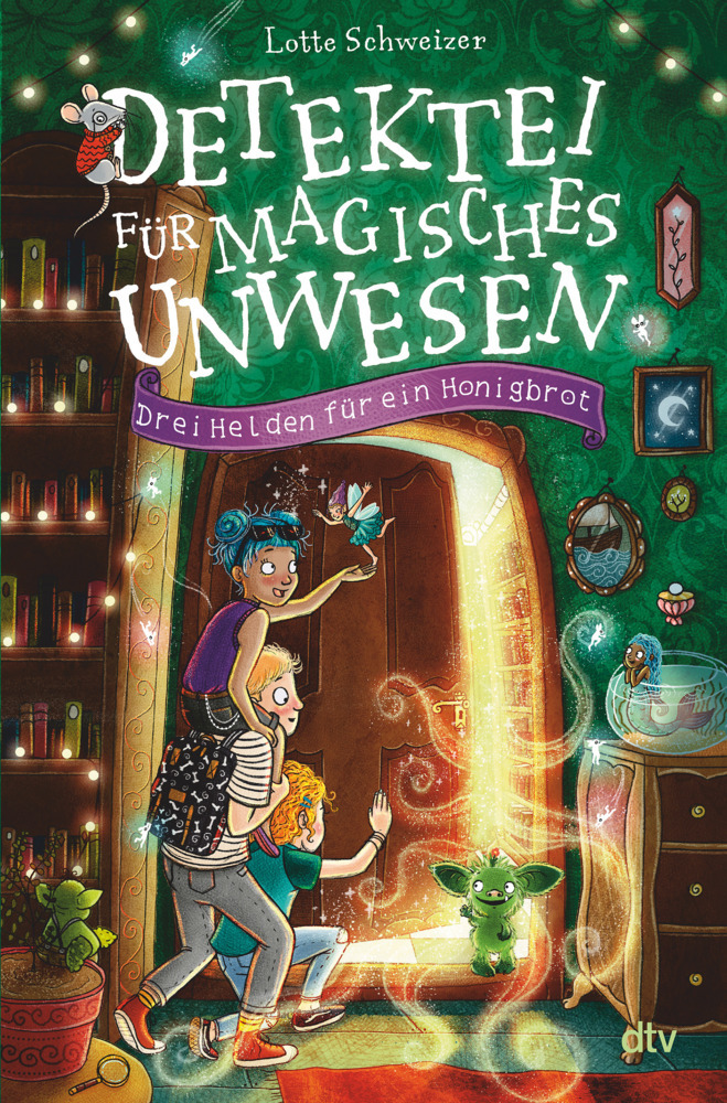 Detektei für magisches Unwesen - Drei Helden für ein Honigbrot #01
