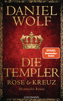 Die Templer - Rose und Kreuz