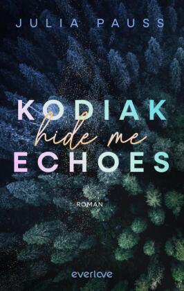 Kodiak Echoes - Hide Me #01