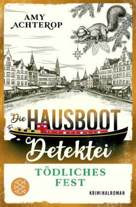 Die Hausboot-Detektei - Tödliches Fest #06