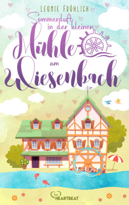 Sommerduft in der kleinen Mühle am Wiesenbach #03