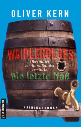 Waidlerblues - Die letzte Maß #01